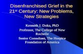 Disenfranchised  Grief in the 21 st  Century: New Problems, New Strategies