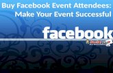 Buy Facebook Attendees - A Good Decision can successful your Event