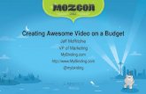 MyBinding MozCon Presentation: Creating Awesome Video on a Budget