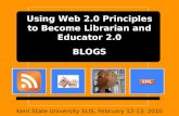 Using Web 2.0 Principles to Become Librarian and Educator 2.0 - Blogs