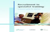 Recruitment to Specialist Training