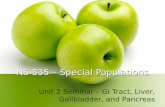 NS 335 â€“ Special Populations Unit 2 Seminar â€“ GI Tract, Liver, Gallbladder, and Pancreas