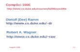 CompSci 100E 1.1 CompSci 100E   Dietolf (Dee) Ramm  dr Robert A. Wagner  raw