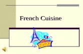 French Cuisine. The standard for all other cuisines  Auguste Escoffier 1846-1935 Julia Child 1912-2004 Catherine de Medici 1500s