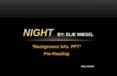 *Background Info. PPT* Pre-Reading NIGHT BY: ELIE WIESEL Miss Amorin
