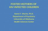 FOSTER MOTHERS OF  HIV-INFECTED CHILDREN