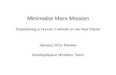 Minimalist Mars Mission Establishing a Human Toehold on the Red Planet