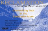 Controlling Salt in the Colorado River Kib Jacobson Colorado River Basin Salinity Control Program Manager