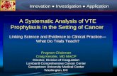 A Systematic Analysis of VTE Prophylaxis in the Setting of Cancer