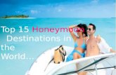 Top 15 Honeymoon Destinations in the World