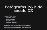 Fot³grafos P&B do s©culo XX