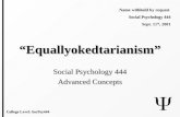 Equallyokedtarianism -  Advanced Concepts - Social Psychology 444