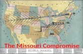 The Missouri Compromise. (1787) Banned slavery in the Northwest territories 1 1