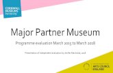 Major Partner Museum - Cornwall Museums Partnership · PDF file Major Partner Museum. The Partnership Delivered across 6 museums and galleries ... CMP support from ; Project Manager