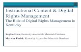 Instructional Content & Digital Rights Management 11/5/2015 Digital Rights Management 10 The Digital Rights Manager (DRM) Staff member designated annually by the school principal to