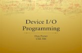 Device I/O Programming - Computer Science