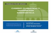 Cambio climático y transición energética · PDF file El presente Trabajo de Fin de Grado constituye un trabajo de síntesis en el que se aborda la transición energética del siglo