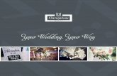 Your Wedding, Your Way · PDF file 2019-08-19 · Your Wedding, Your Way. For Every Claregalway Hotel Wedding. We are a registered venue to . host Wedding Ceremonies and Blessings