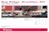 Bay Ridge, Brooklyn, NY Bay Ridge, New York · PDF file Brooklyn retail market • Half a block from municipal parking garage Bay Ridge, New York 531 86th Street Bay Ridge, Brooklyn,