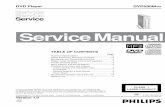 Service Manual DVD590M - Diagramas DVD590M.pdf Technical Specifications Playback system DVD Video Video CD &SVCD CD (CD-R and CD-RW) MP3 CD DVD+RW / DVD+R (finished) TV standard (PAL/50Hz)