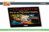 La guitarra para los principiantes - Play- · PDF file 2015. 12. 31. · La guitarra para los principiantes CONTENIDO El objetivo de este DVD es permitirle a los guitarristas principiantes