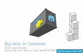 Big Data in Container; Hadoop Spark in Docker and Mesos