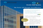 Curtain Wall Systems - Universitas · PDF file Curtain Wall Systems Finally, a curtain wall framing system that equals the thermal performance of glass. FM Graham’s GThurm™ curtain