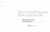 Zertifikat Deutsch - Zertifikat Deutsch ZD PRÜFERBLÄTTER ÜBUNGSSATZ 0.4 Materialien zum Zertifikat Deutsch Übungssatz · Kandidatenblätter Übungssatz · Prüferblätter Übungssatz