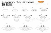 Learn to Draw BEE  · PDF file

Learn to Draw BEE 123kidsfun.com . Created Date: 6/11/2018 4:20:49 PM