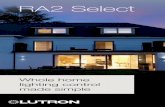 RA2 Select Takeaway Brochure - Lutron · PDF file Controlling HomeKit-enabled accessories away from home requires an Apple TV® (3rd generation or later) with Apple TV software 7.0