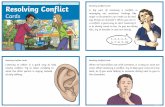 Resolving Conflict Resolving Conflict Cards · PDF file Resolving Conflict Cards Resolving Conflict Cards Resolving Conflict Cards A big part of resolving a conflict is managing our