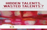 Hidden talents, wasted talents - Globule · PDF file Hidden Talents, Wasted Talents? highlights some of the many talents of migrants and ethnic and religious minorities; talents that