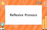 Reflexive Pronoun - TruePlookpanya · PDF file Reflexive Pronoun Reflexive Pronoun คือ สรรพนามที่ใช เน นย้ําตัวตน ใช เพื่อแสดงว