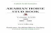 ARABIAN HORSE STUD BOOK Arabian Horse Stud Book Vol  · PDF file H. H. SHEIKH MANSOOR BIN ZAYED AL NAHYAN . P. O. Box 26888 Abu Dhabi United Arab Emirates Tel.: 00971-2-626 9 222