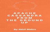 Apache Cassandra From The Ground Up - AnIntroductionToNoSQL&Apache Cassandra WelcometoApacheCassandrafromTheGroupUp.Theprimarygoalofthisbooktohelpdevelopers and database administrators