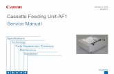 Cassette Feeding Unit-AF1 Service Manual - Canon · PDF file Cassette Feeding Unit-AF1 Service Manual February 27, 2012 Revision 0. Application This manual has been issued by Canon