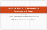 Introduction to International Investment Law · PDF file II. The Rise of Investment Law ‟Vital‟ Statistics: 2676 bilateral investment treaties (UNCTAD, June 2009) Traditionally