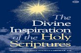 The Divine Inspiration of the Holy Scriptures · PDF file of the Holy Scriptures “All scripture is given by inspiration of God, and is profitable for doctrine, for reproof, for correction,