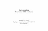 Informatica - units. · PDF file

Informatica Scuole specialità medicina Agostino ACCARDO Dip. Ingegneria e Architettura 040-5587148 accardo@units.it