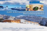 CJD Christophorusschulen Berchtesgaden · PDF fileChristliches Jugenddorfwerk Deutschlands e.V. Deutschlands alpine Internatsschule CJD Christophorusschulen Berchtesgaden die-chancengeber.de
