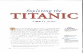· PDF file Robert D. Ballard he story of the Titanic began before anyone had even thought about building the great ship. In 1898, fourteen years before the Titanic sank, an American