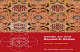 Islamic Art and Geometric Design - Metropolitan ... 10 11 Introduction to Geometric Design in Islamic Art The principles and teachings of Islam as a way of life, a religious code,