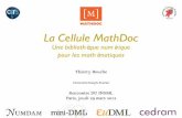Présentation de La Cellule · PDF file 2013-05-15 · Présentation de La Cellule MathDoc Une bibliothèque numérique pour les mathématiques Thierry Bouche Université Joseph-Fourier