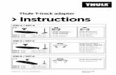 Thule T-track adapter Instructions T-Track  · PDF file Thule T-track adapter Instructions 696-4 / 697-4 696-5 / 697-5 696-6 / 697-6 Thule FastClick / Thule FastGrip Thule Touring