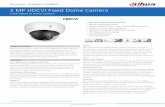 2 MP HDCVI Fixed Dome Camera - · PDF file2 MP HDCVI IR Dome Camera Series Lite 30 m IR DC 12V IP67 Vandal-proof Temperature 1080p System Overview Experience the superior clarity of