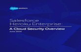 Salesforce Heroku Enterprise - a. · PDF fileHeroku is responsible for the elements to which it has sole administrative access on behalf of the customer. Security monitoring. Heroku