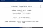 Freezeout, ﬂuctuations, fusion nxu/group/talk15/postQM/34 freeze_Gupta.pdf · PDF file Freezeout, ﬂuctuations, fusion Sandeep Chatterjee (VECC Kolkata) and Sourendu Gupta (TIFR