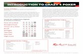 INTRODUCTION TO CRAZY 4 POKER - Resorts World Catskills ... Crazy 4 Poker is a volatile and e\Giting gaQe that features head to head play against the ealer and t o bonus bets. To begin
