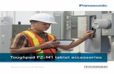 Toughpad FZ-M1 tablet accessories - Panasonic USA · PDF file FULLY˜RUGGED 7" WINDOWS ® 10 PRO TABLET The Panasonic Toughpad® FZ-M1 is a fully-rugged, highly configurable, enterprise-class