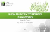 DIGITAL EDUCATION TECHNOLOGIES IN UNIVERSITIES · PDF file DIGITAL EDUCATION TECHNOLOGIES IN UNIVERSITIES 2018. CHALLENGES FOR HIGHER EDUCATION Digital technology brought the availability